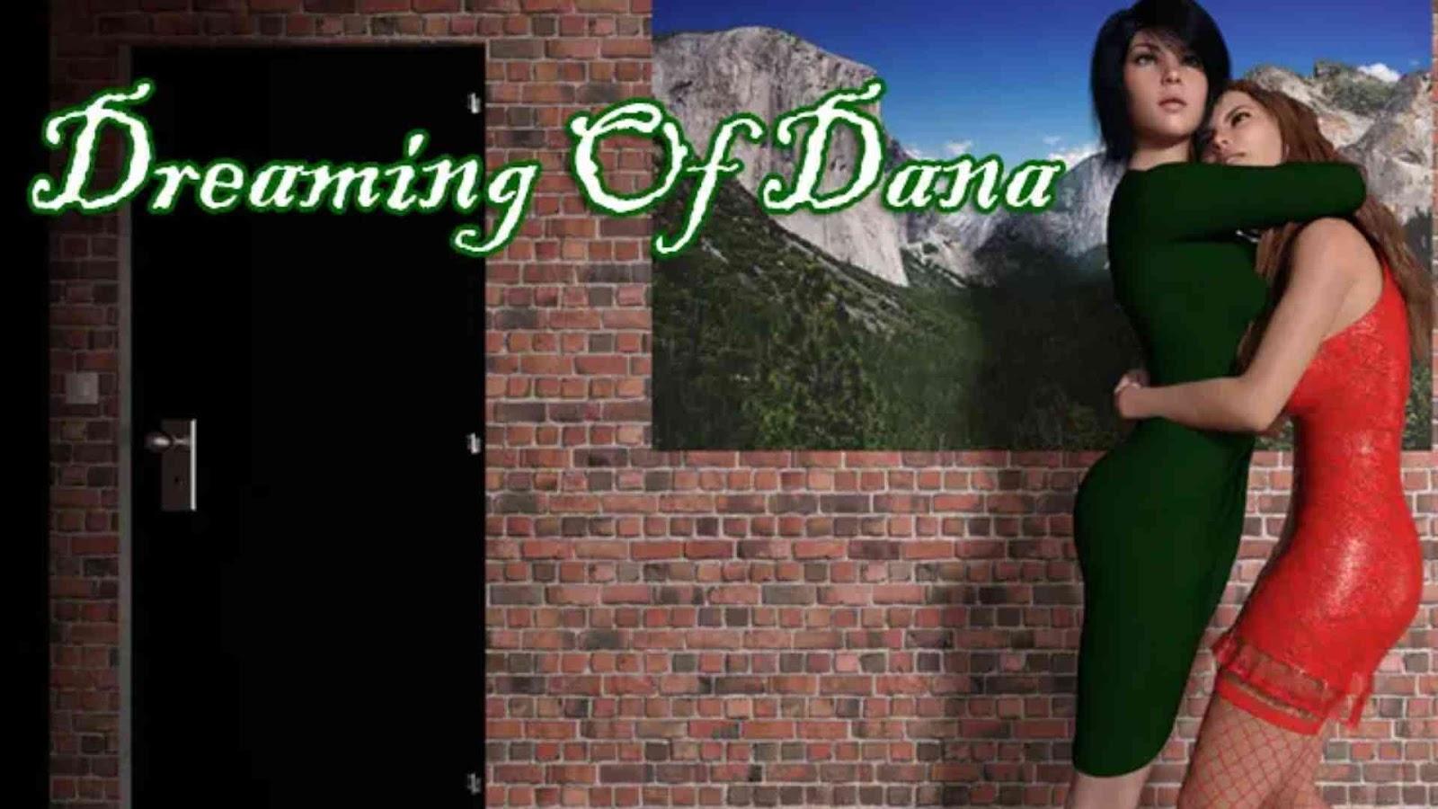 Dreaming of Dana