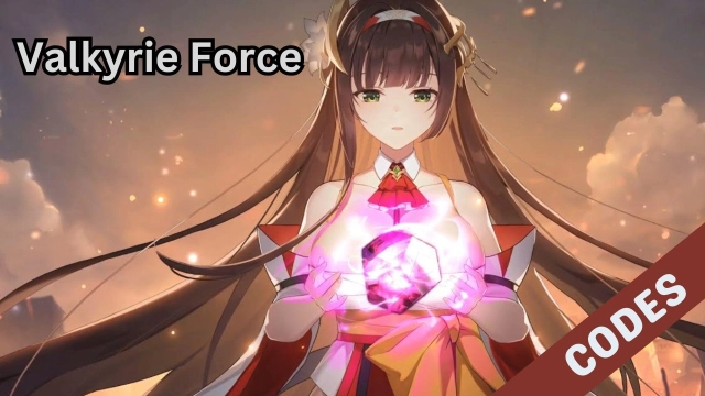 Valkyrie Force Codes Guide – Unlock Your Path to Glory in November 2023