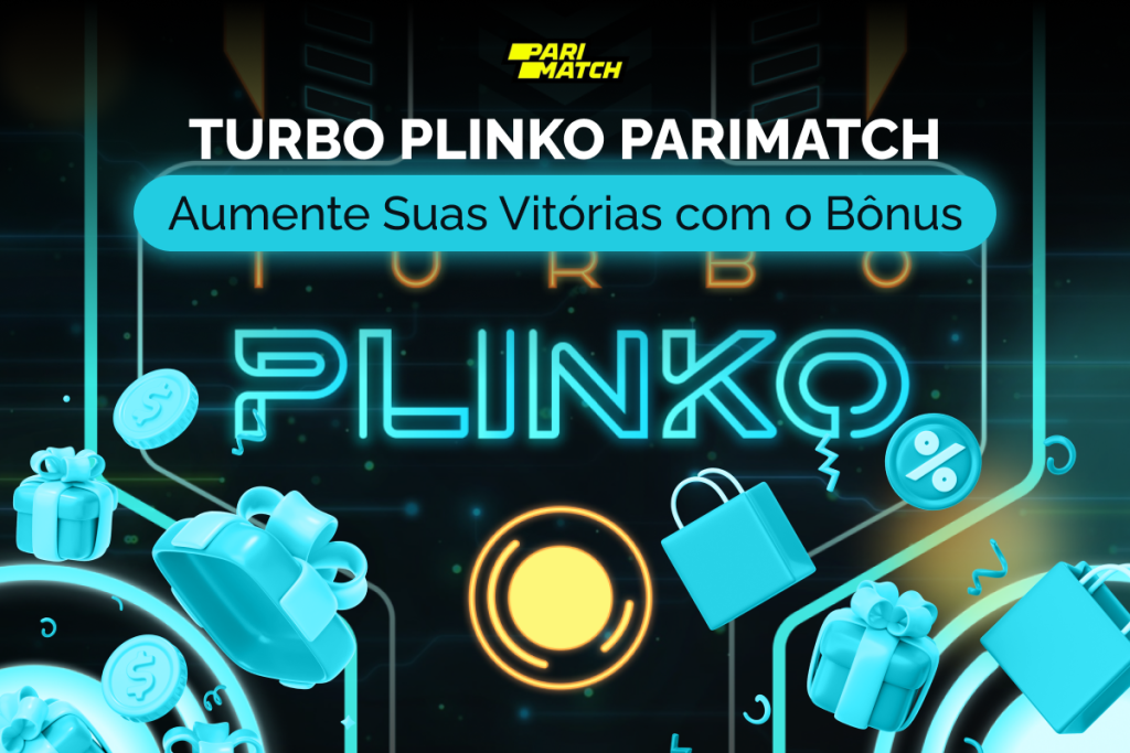 Turbo Plinko Parimatch: Aumente Suas Vitórias com o Bônus