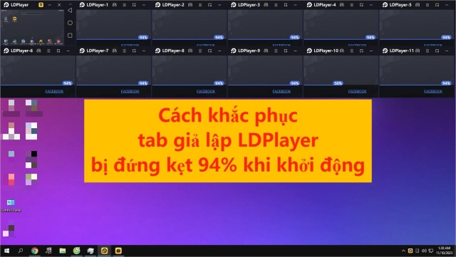 Giả lập LDPlayer bị đứng kẹt 94%: Nguyên nhân và hướng dẫn cách khắc phục