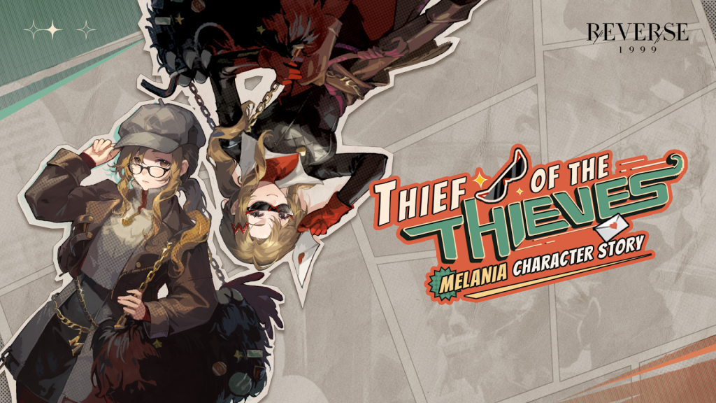 Reverse: 1999 hướng dẫn hoàn thành sự kiện The Thief of The Thieves hoàn hảo