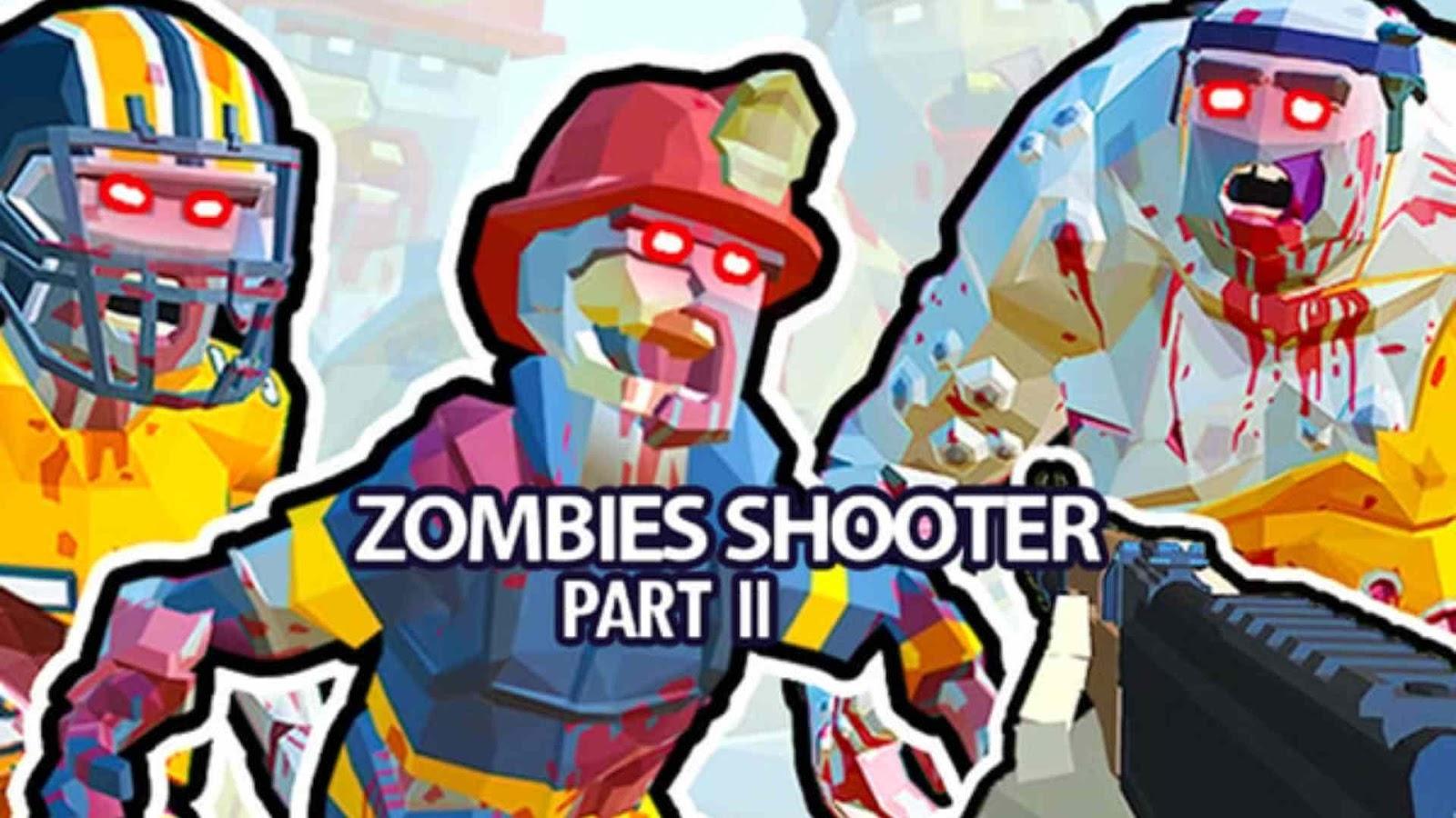 Zombies Shooter: Part 2