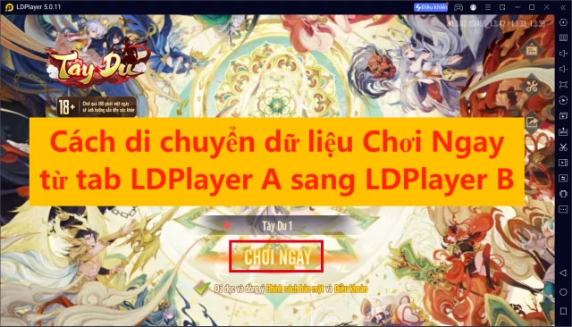 LDPlayer: Cách backup dữ liệu Chơi Ngay giữa nhiều tab
