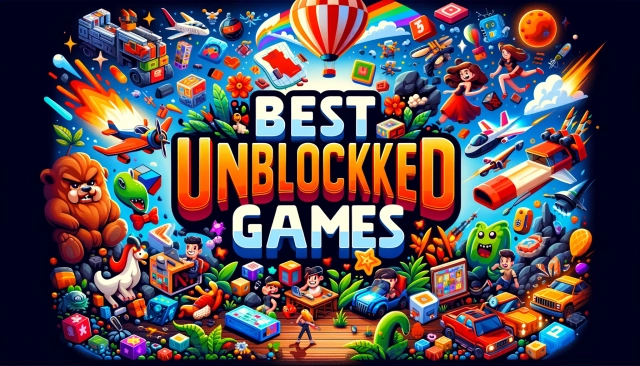 Best Unblocked Games 2023 – Enjoy a Range of Entertainment to the Best
